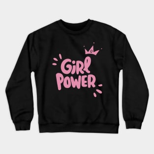 Girls Power Funky Girly Art Pink Love Positive Slogan Crewneck Sweatshirt
